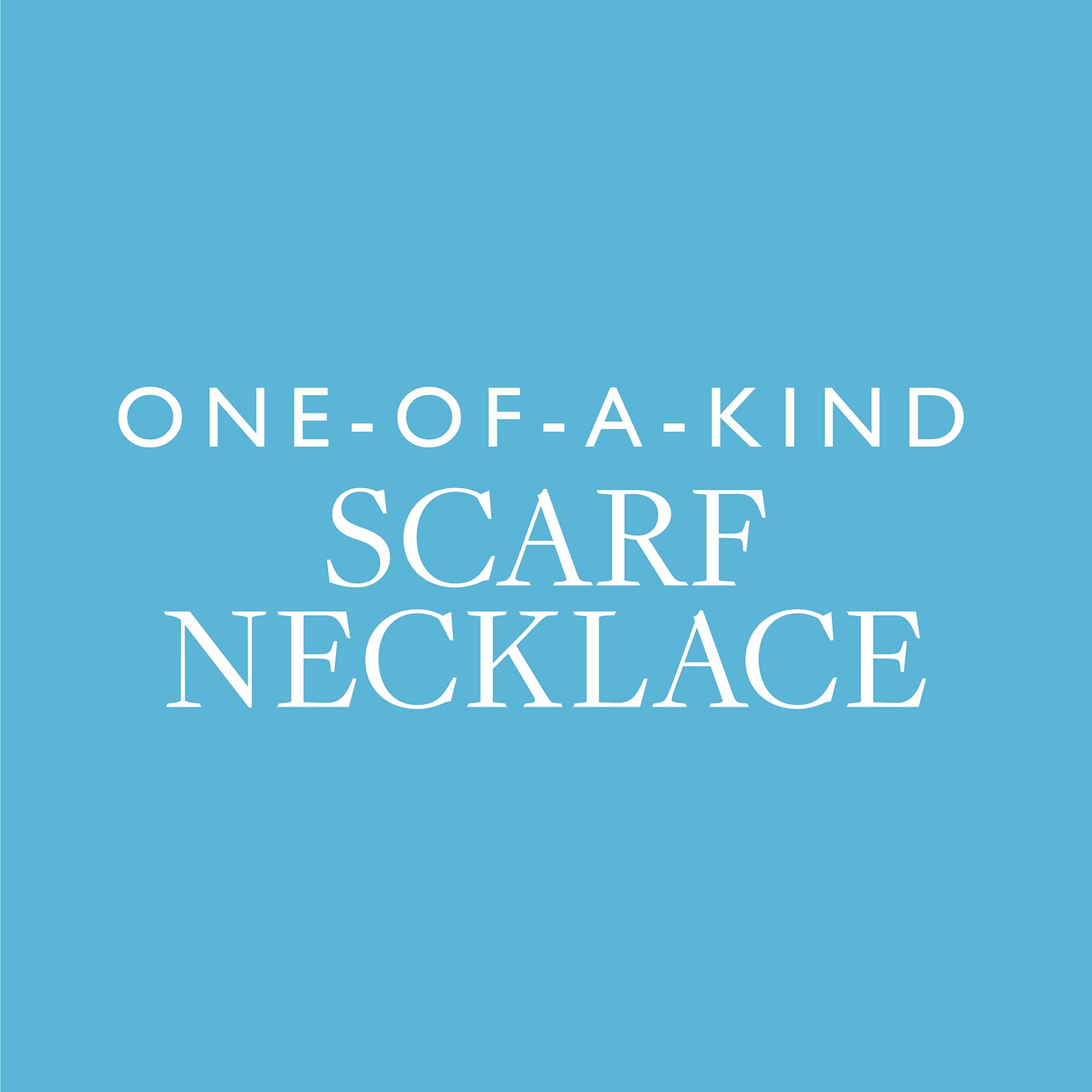 One of a kind scarf necklace graphic on blue background